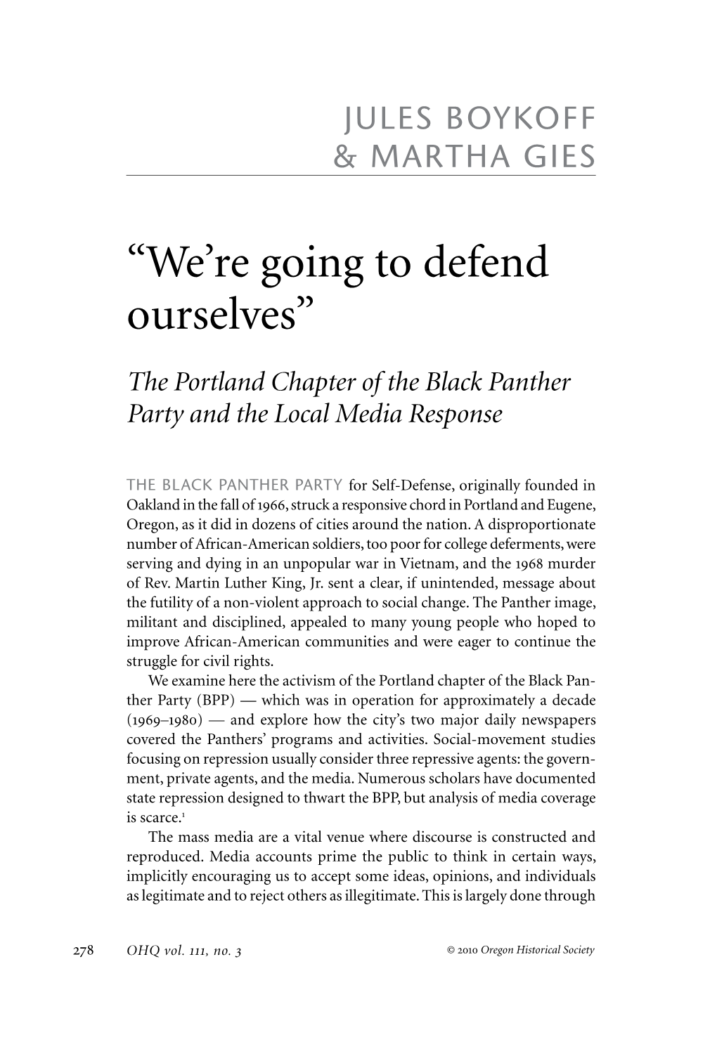 “We're Going to Defend Ourselves” the Portland Chapter of the Black Panther Party And