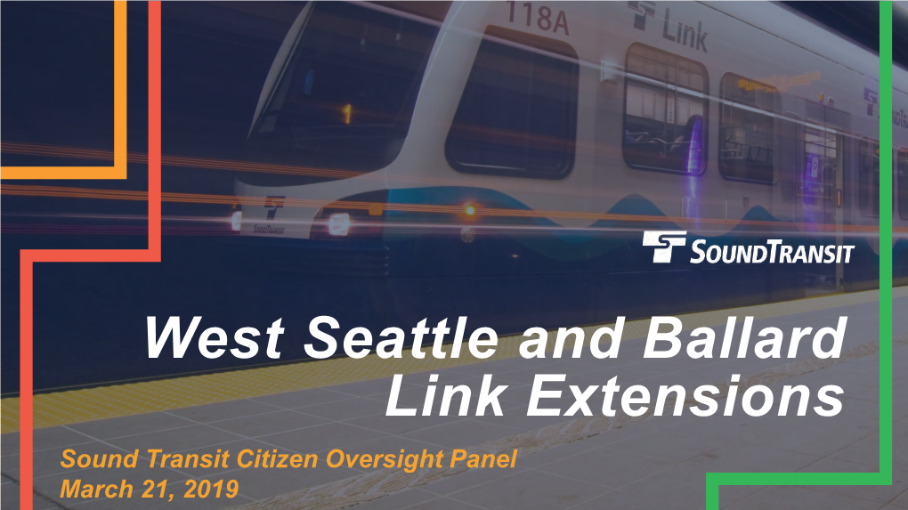 COP West Seattle and Ballard Link Briefing Presentation