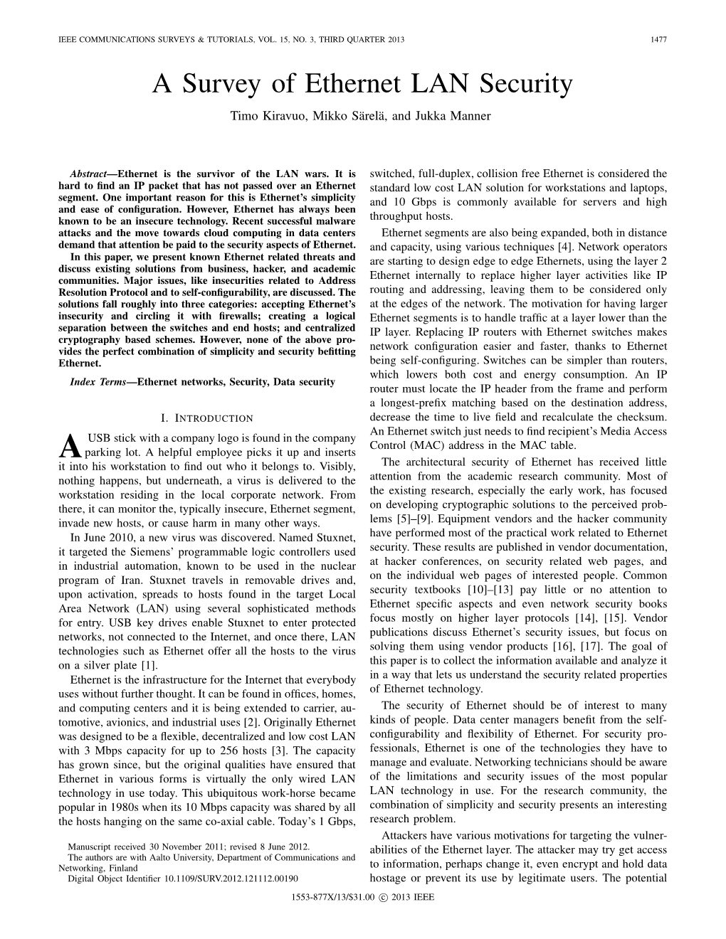 A Survey of Ethernet LAN Security Timo Kiravuo, Mikko S¨Arel¨A, and Jukka Manner