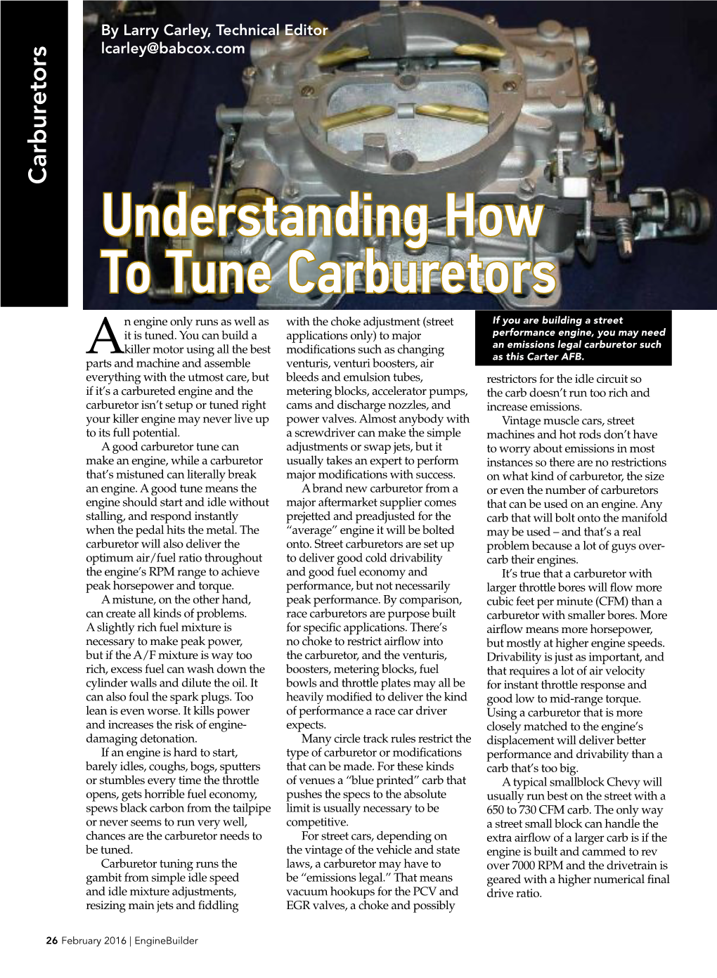 Understanding How to Tune Carburetors N Engine Only Runs As Well As with the Choke Adjustment (Street If You Are Building a Street It Is Tuned