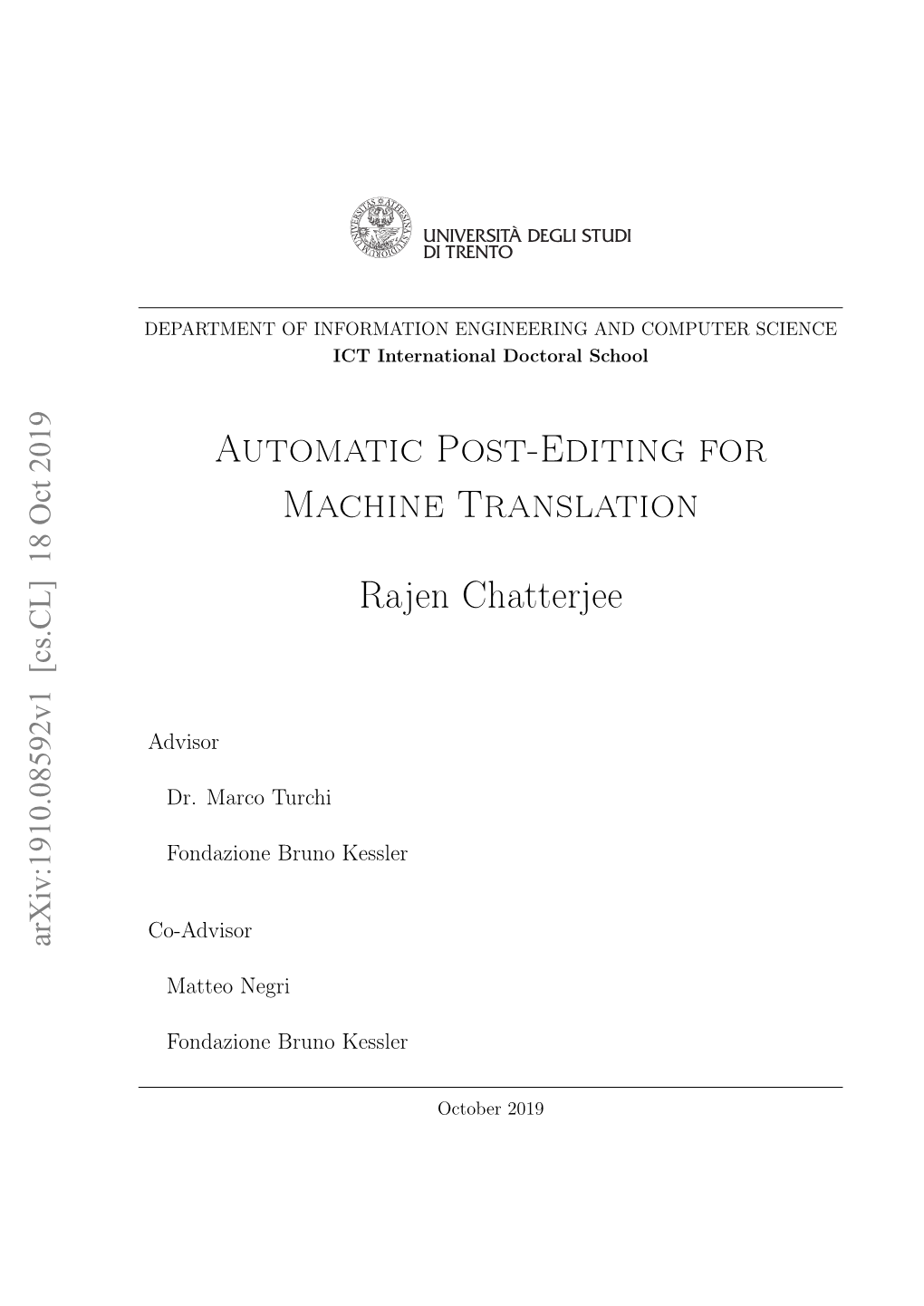 Automatic Post-Editing for Machine Translation Rajen Chatterjee
