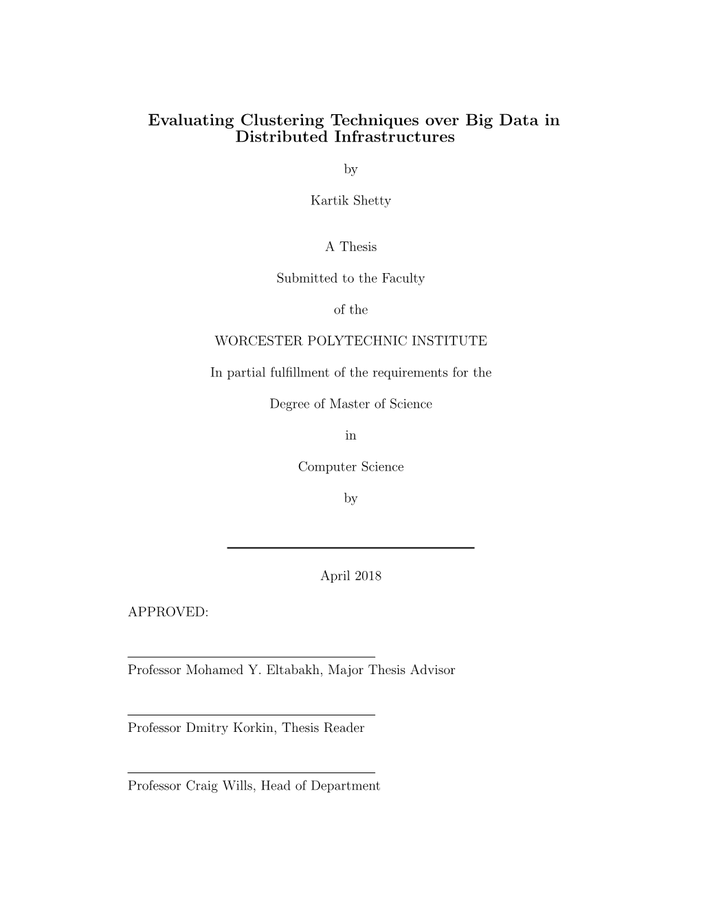 Evaluating Clustering Techniques Over Big Data in Distributed Infrastructures