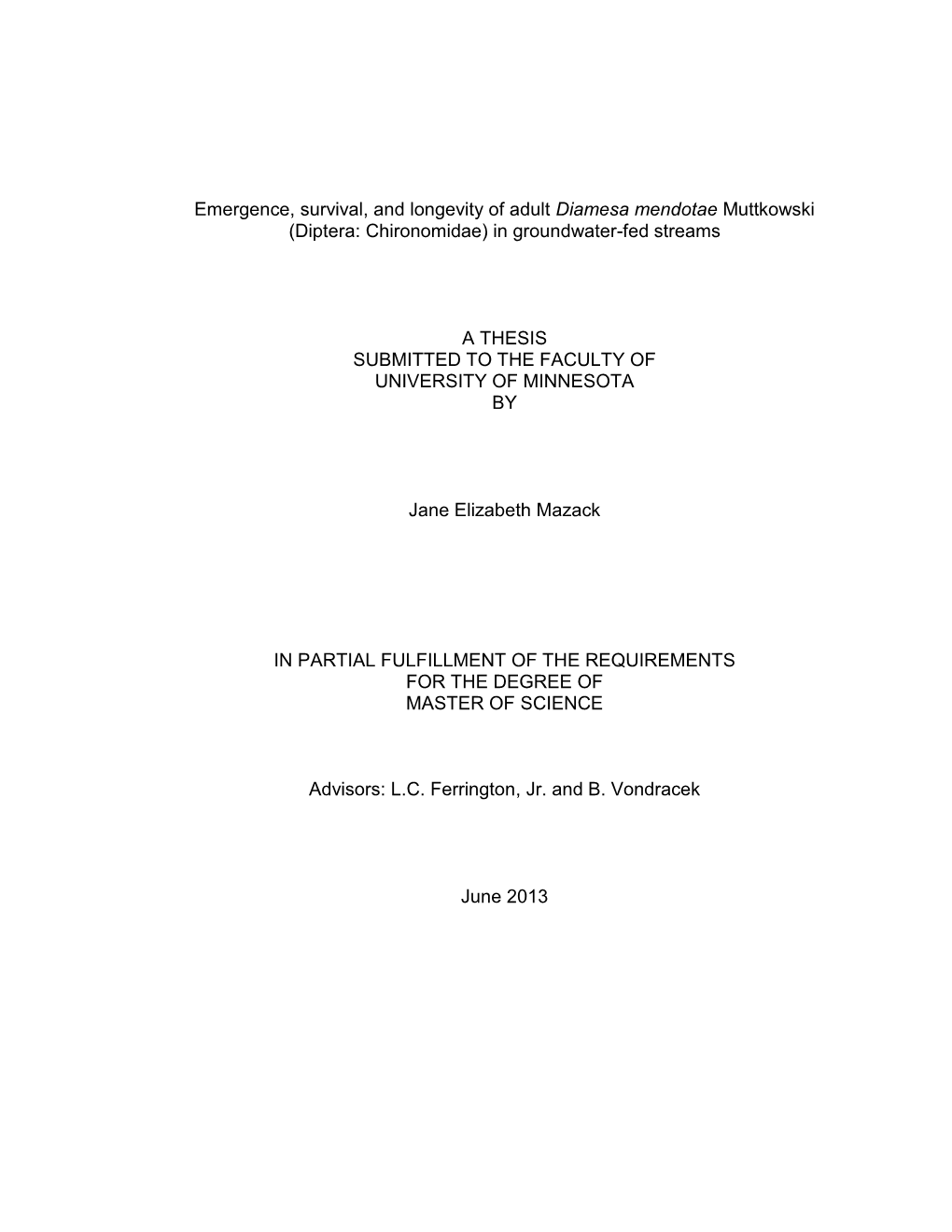 Emergence, Survival, and Longevity of Adult Diamesa Mendotae Muttkowski (Diptera: Chironomidae) in Groundwater-Fed Streams