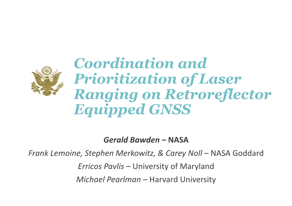 Coordination and Prioritization of Laser Ranging on Retroreflector Equipped GNSS