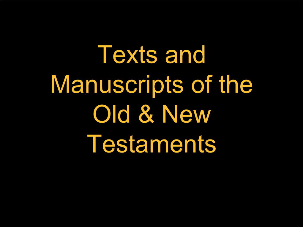 Texts and Manuscripts of the Old & New Testaments