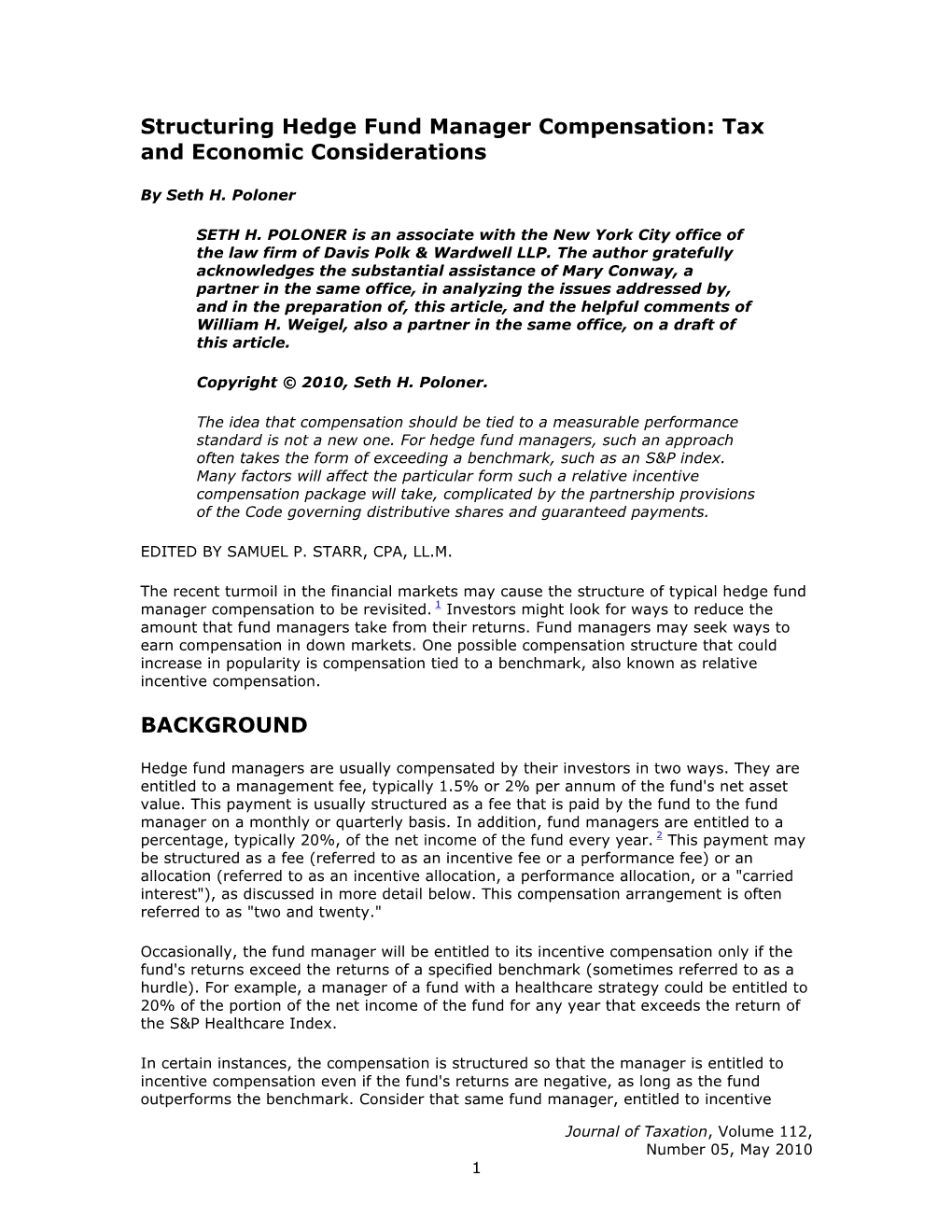 Structuring Hedge Fund Manager Compensation: Tax and Economic Considerations BACKGROUND