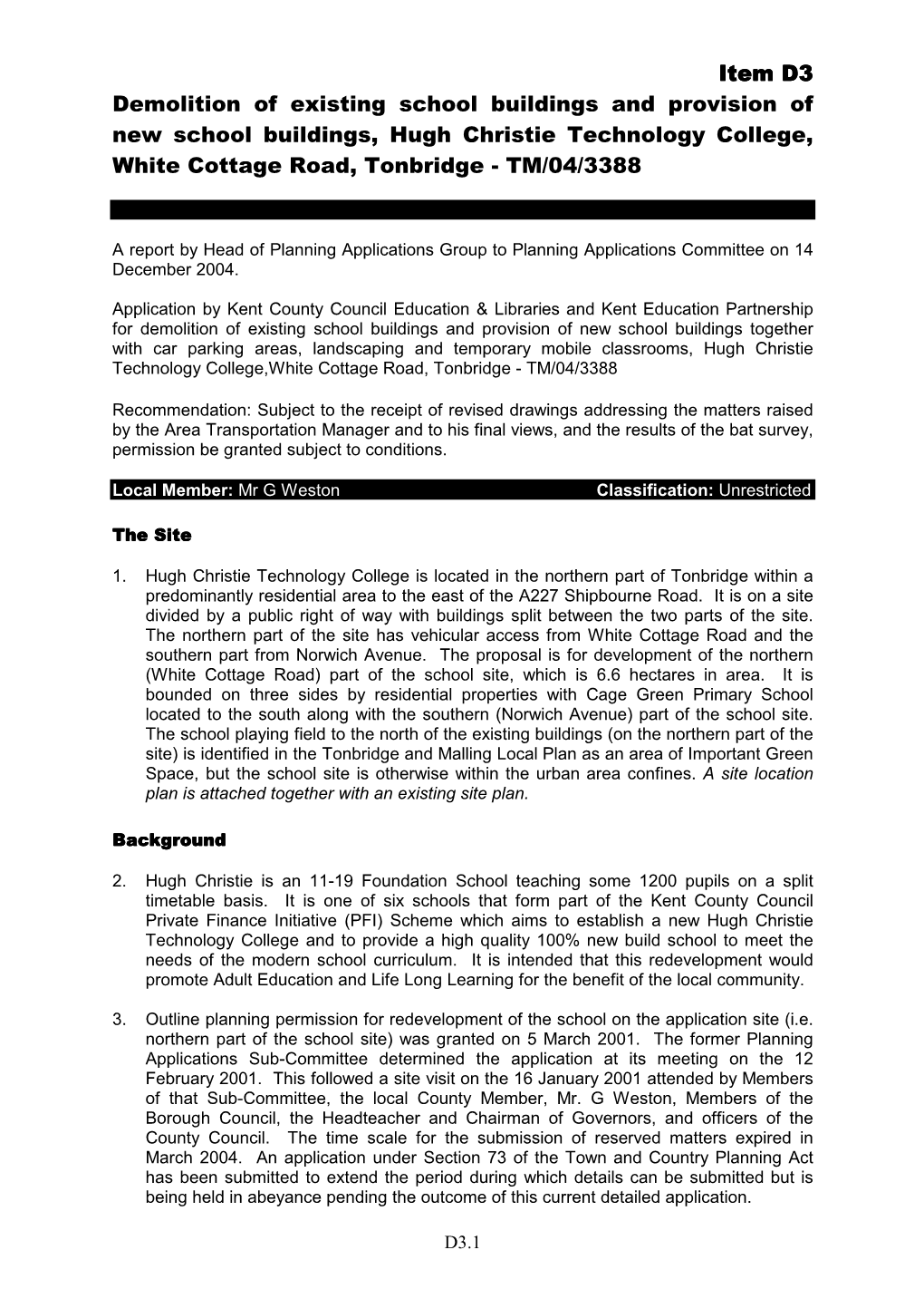 Item D3 Demolition of Existing School Buildings and Provision of New School Buildings, Hugh Christie Technology College, White Cottage Road, Tonbridge - TM/04/3388