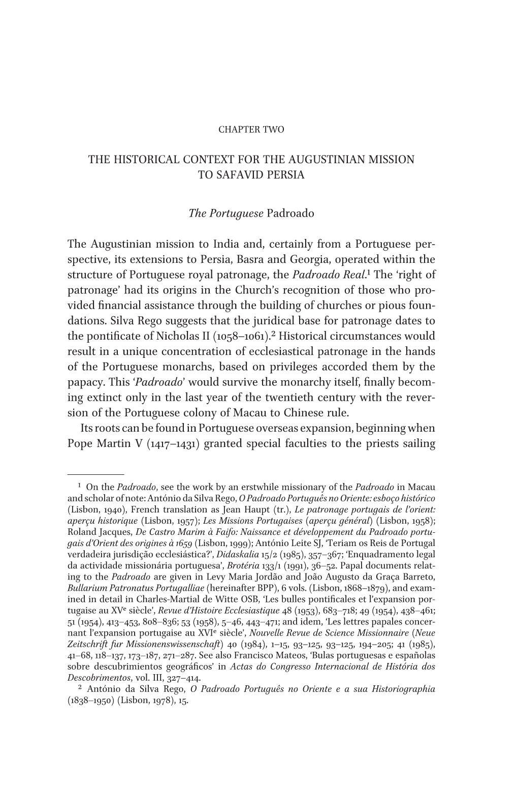 THE Historical Context for the Augustinian Mission to Safavid Persia the Portuguese Padroado the Augustinian Mission to India An