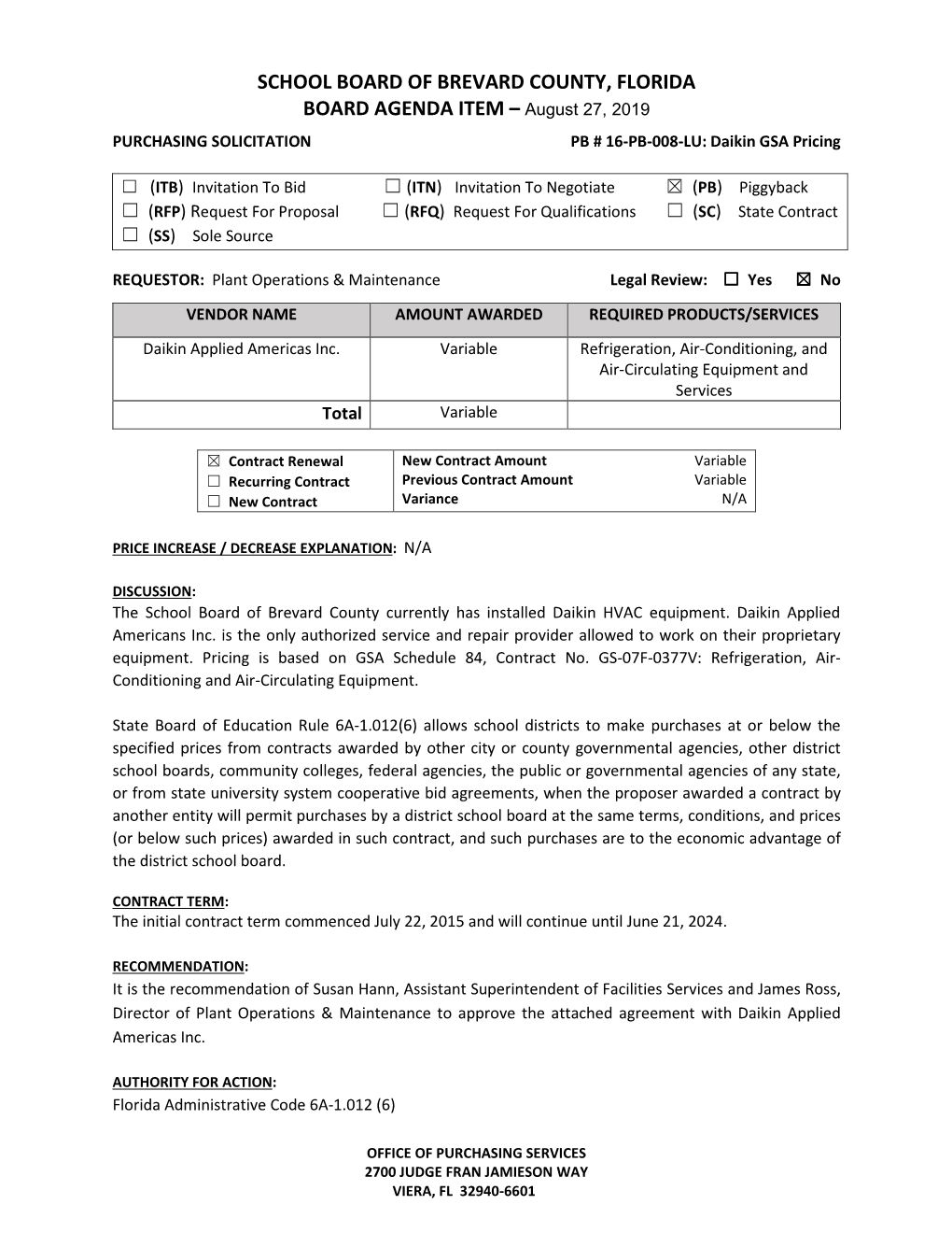 SCHOOL BOARD of BREVARD COUNTY, FLORIDA BOARD AGENDA ITEM – August 27, 2019 PURCHASING SOLICITATION PB # 16-PB-008-LU: Daikin GSA Pricing