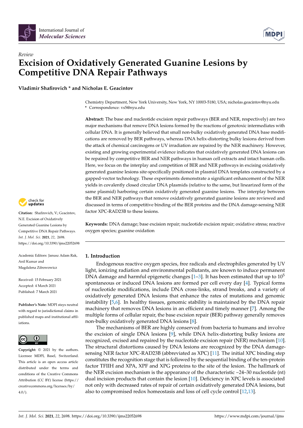 Excision of Oxidatively Generated Guanine Lesions by Competitive DNA Repair Pathways