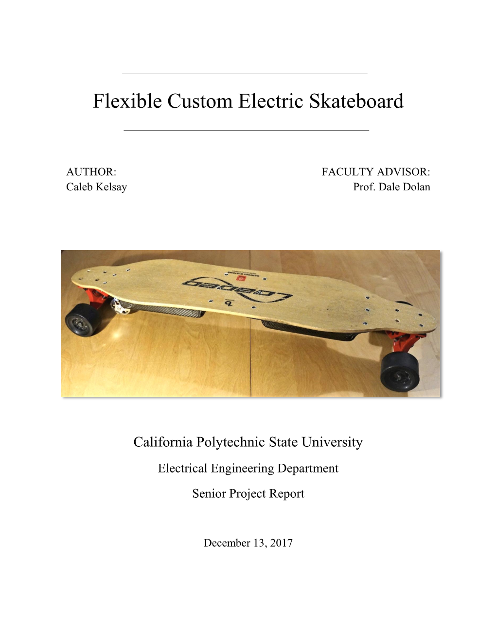 Flexible Custom Electric Skateboard