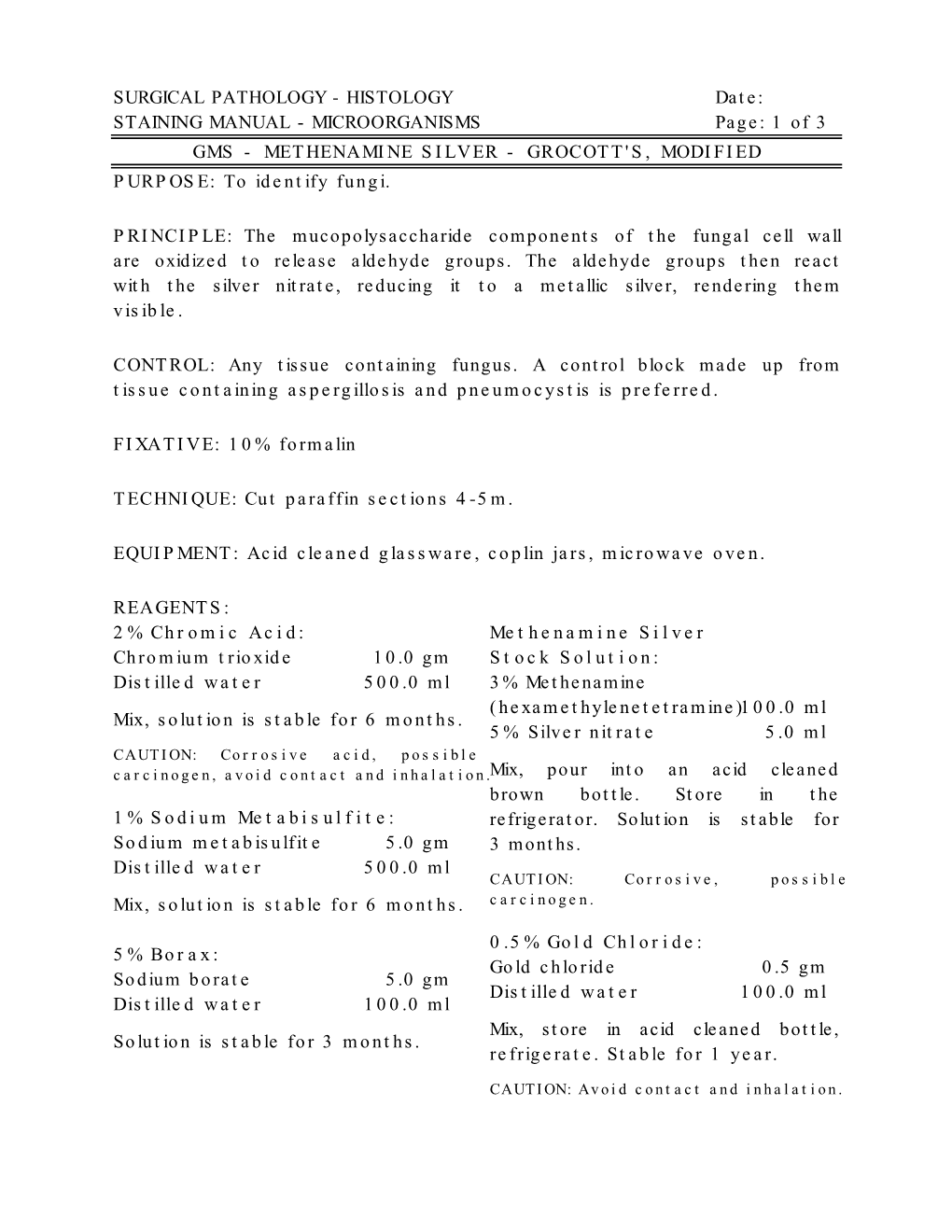 GMS - METHENAMINE SILVER - GROCOTT's, MODIFIED PURPOSE: to Identify Fungi