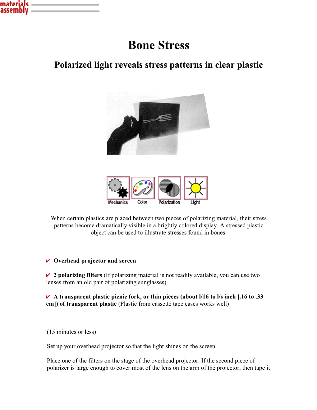 Polarized Light Reveals Stress Patterns in Clear Plastic