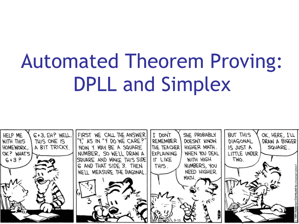 Automated Theorem Prover Is an Algorithm That Determines Whether a Mathematical Or Logical Proposition Is Valid (Satisfiable)