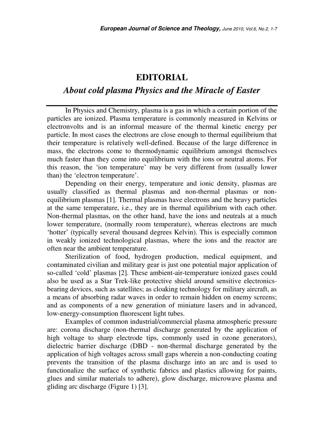 EDITORIAL About Cold Plasma Physics and the Miracle of Easter