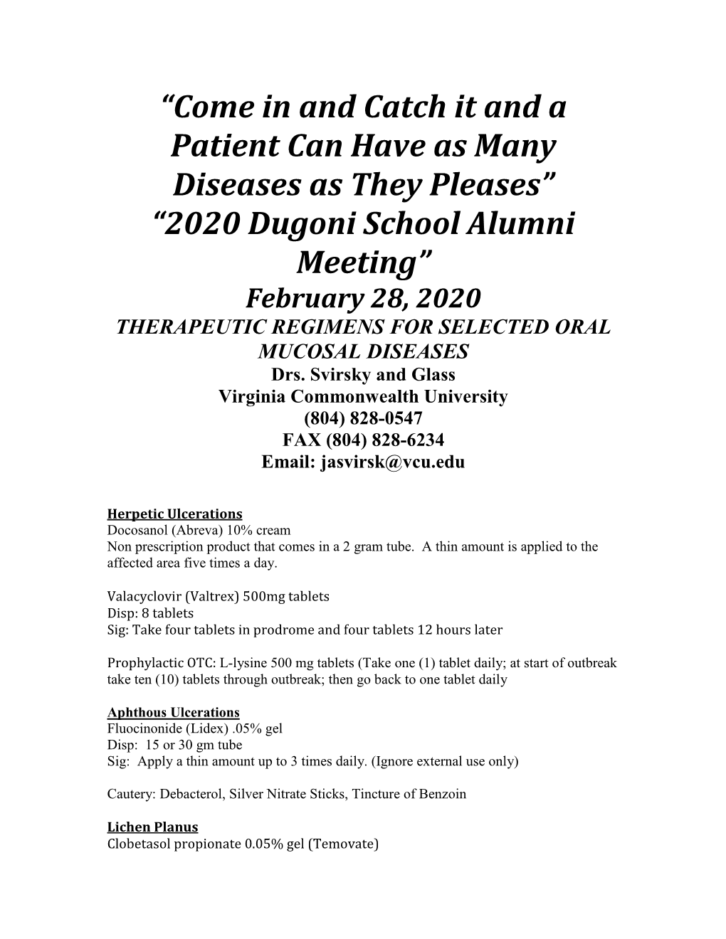 THERAPEUTIC REGIMENS for SELECTED ORAL MUCOSAL DISEASES Drs