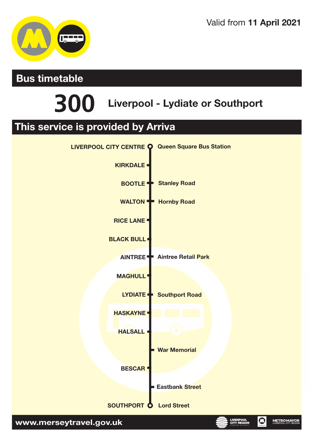 300 Liverpool - Lydiate Or Southport This Service Is Provided by Arriva