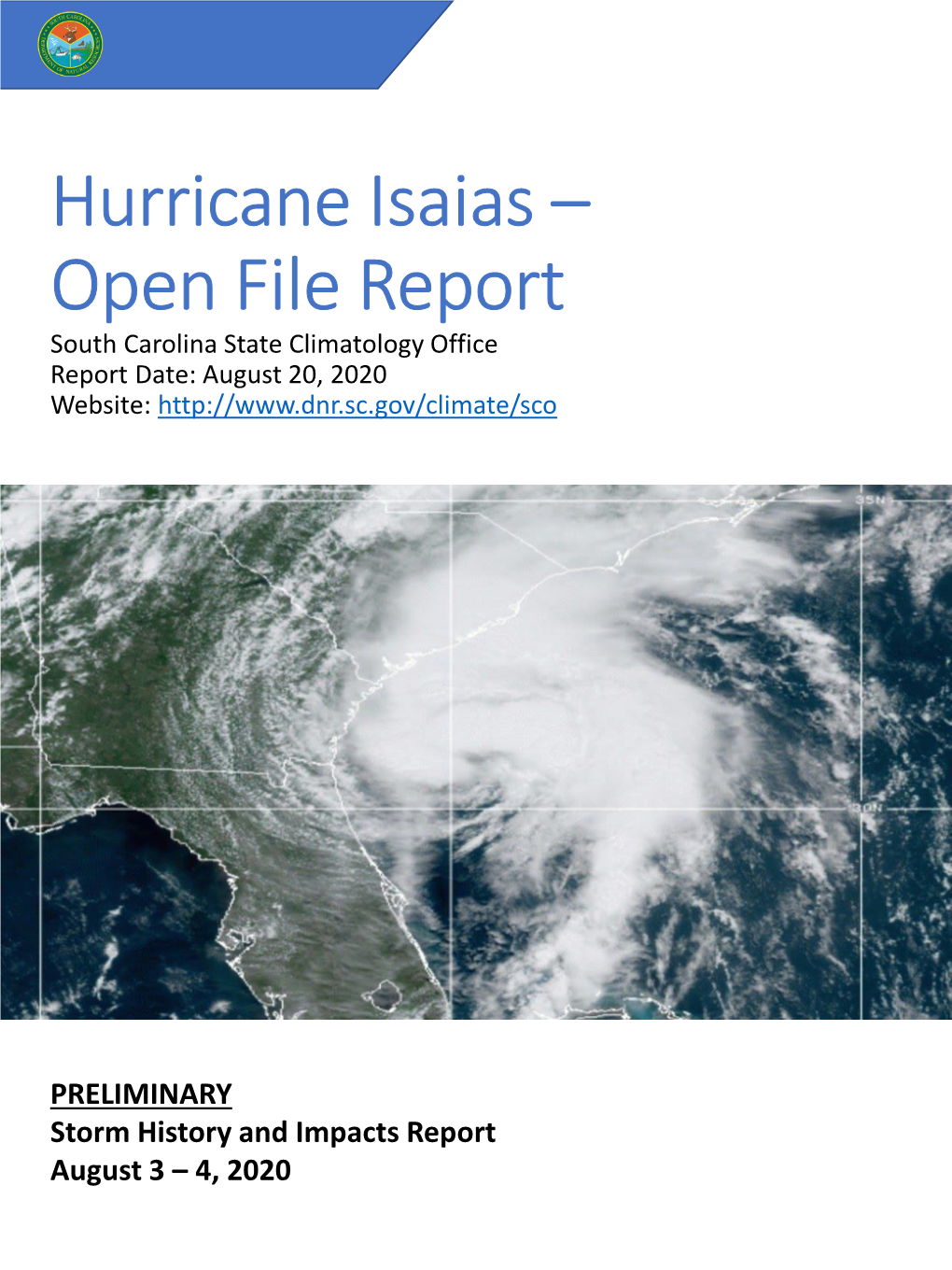Hurricane Isaias – Open File Report South Carolina State Climatology Office Report Date: August 20, 2020 Website