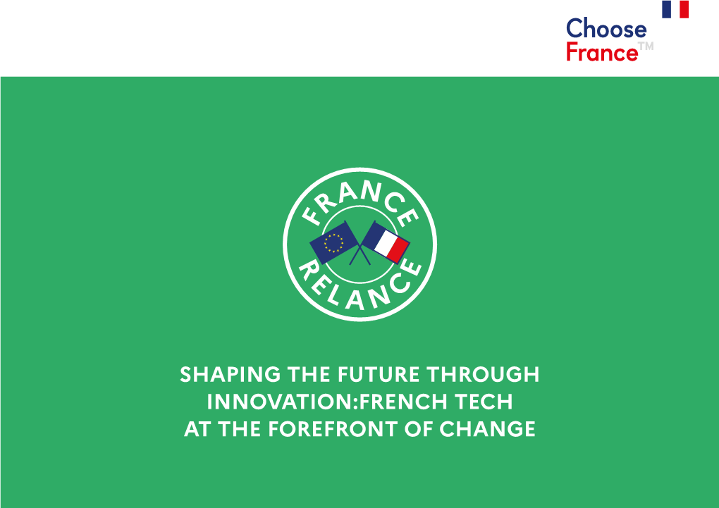 Shaping the Future Through Innovation : French Tech at the Forefront Of