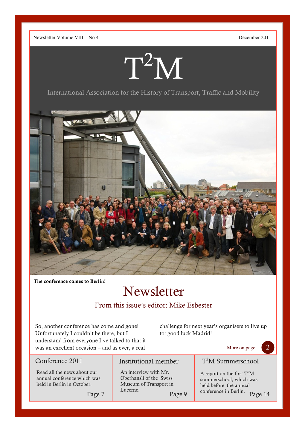 Newsletter Volume VIII – No 4 December 2011 T2M International Association for the History of Transport, Traffic and Mobility