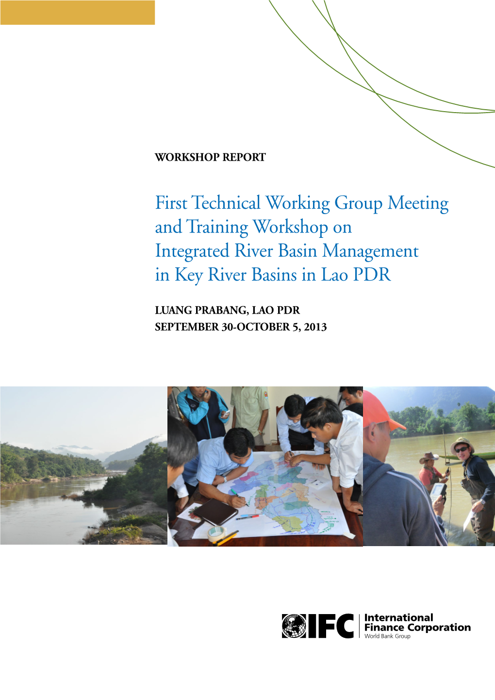 First Technical Working Group Meeting and Training Workshop on Integrated River Basin Management in Key River Basins in Lao PDR