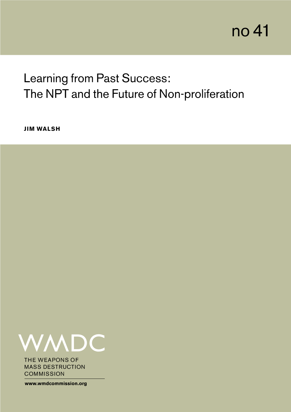 Learning from Past Success: the NPT and the Future of Non-Proliferation