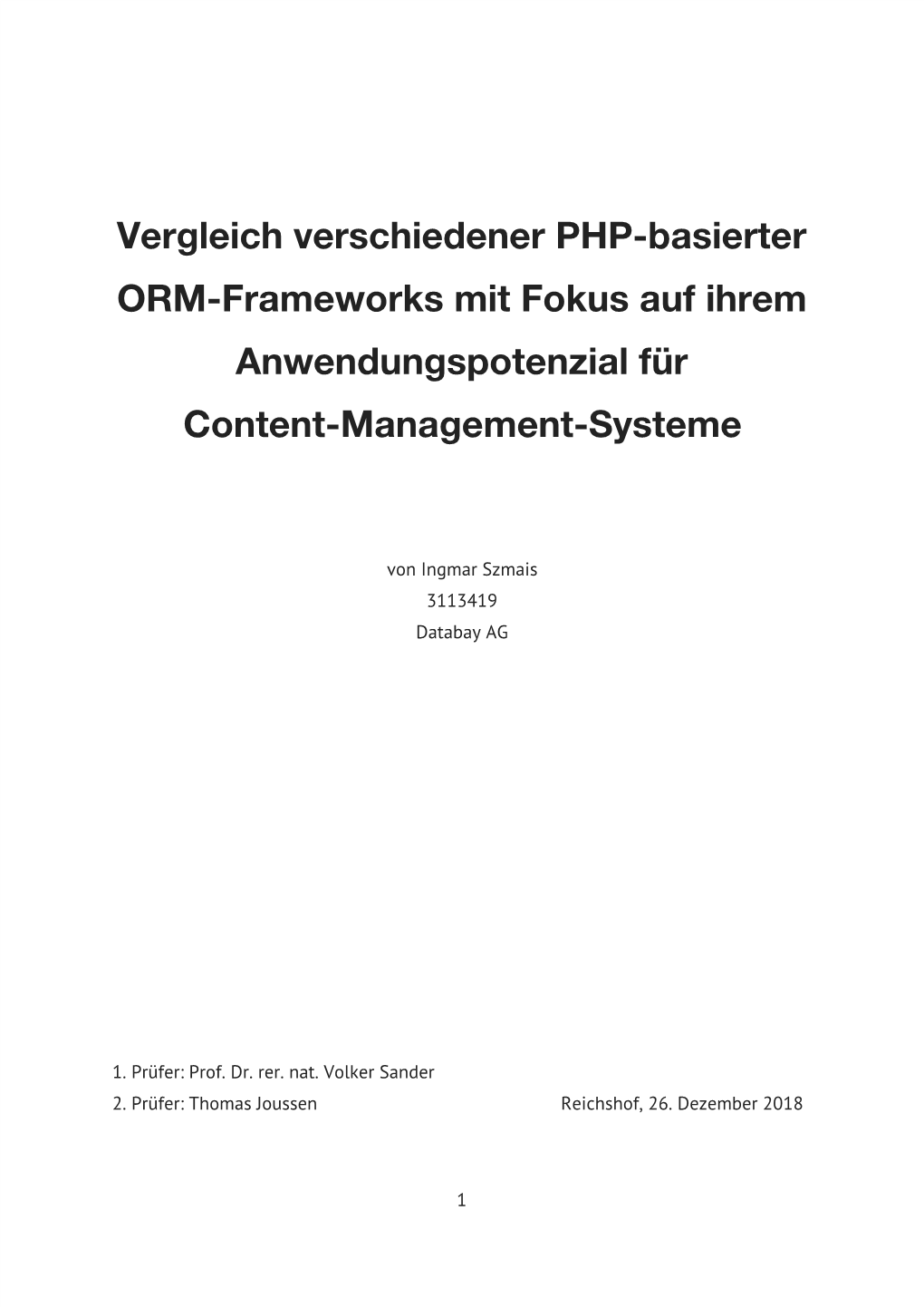 Vergleich Verschiedener PHP-Basierter ORM-Frameworks Mit Fokus Auf Ihrem Anwendungspotenzial Für Content-Management-Systeme