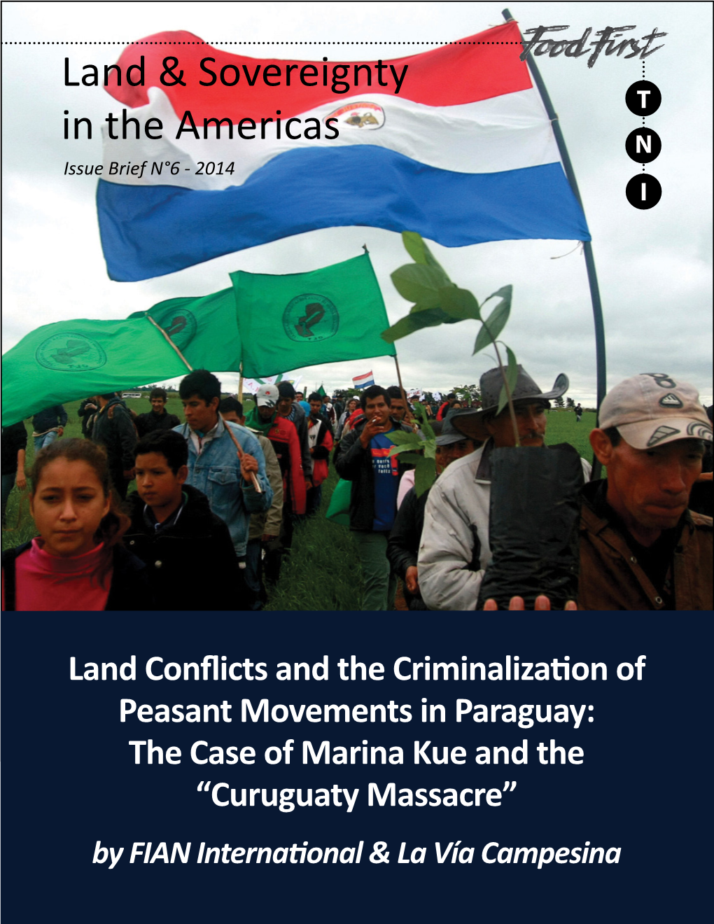 Land Conflicts and the Criminalization of Peasant Movements in Paraguay