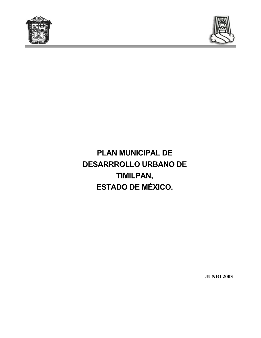 Plan Municipal De Desarrrollo Urbano De Timilpan, Estado De México