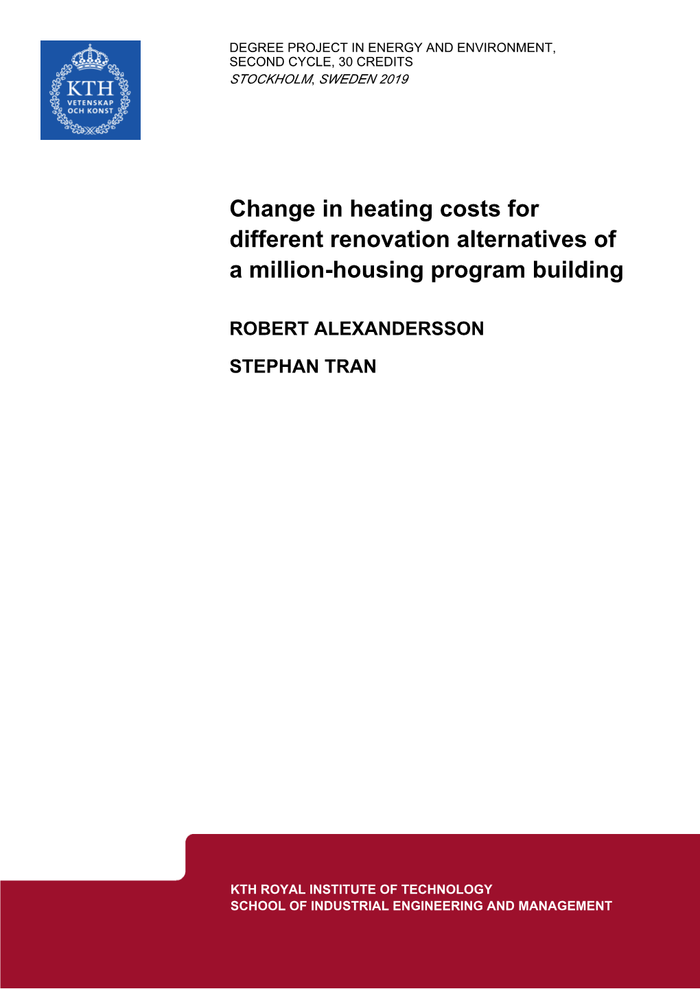 Change in Heating Costs for Different Renovation Alternatives of a Million-Housing Program Building