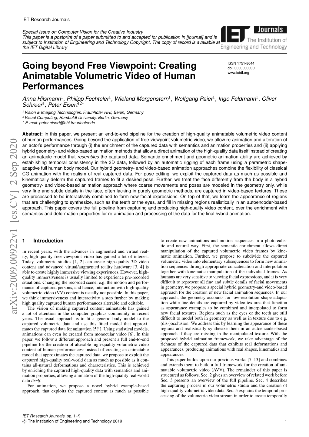 Arxiv:2009.00922V1 [Cs.CV] 2 Sep 2020 a Lot of Attention in the Computer Graphics Community in Recent New Facial Textures