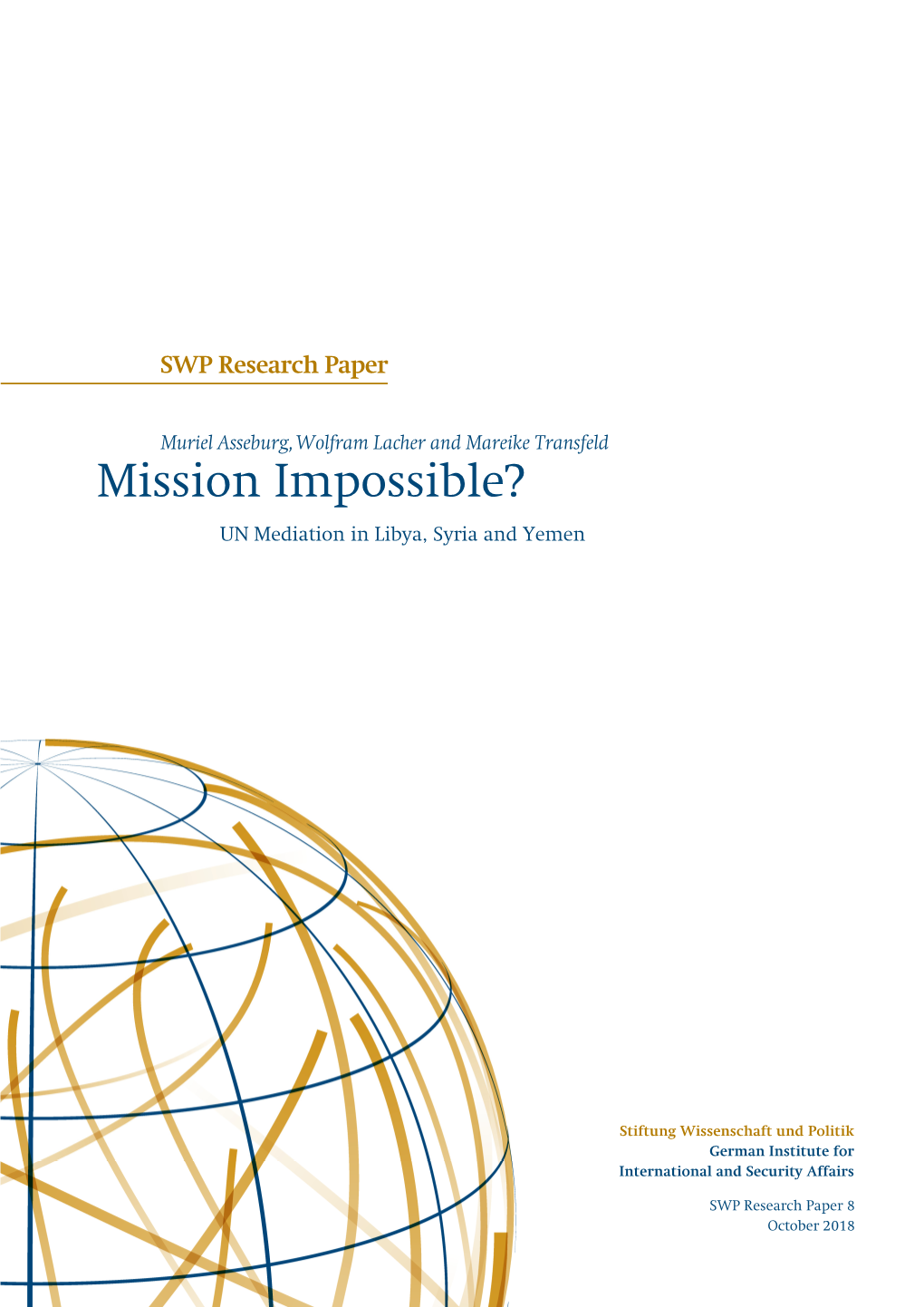 Mission Impossible? UN Mediation in Libya, Syria and Yemen