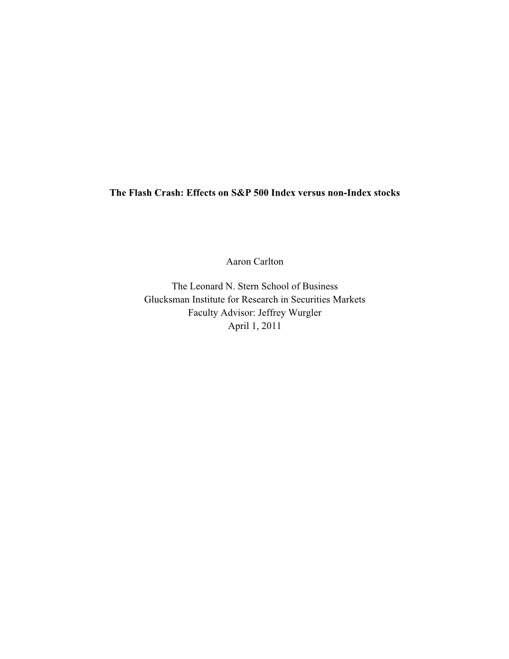 The Flash Crash: Effects on S&P 500 Index Versus Non-Index Stocks