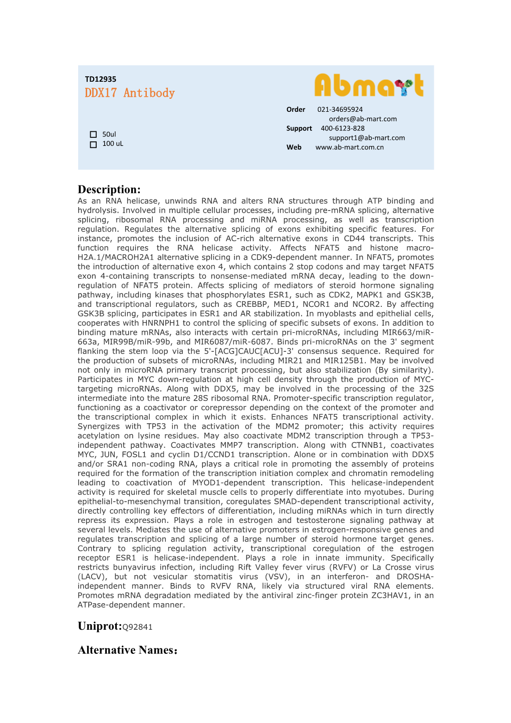 DDX17 Antibody Order 021-34695924 Orders@Ab-Mart.Com Support 400-6123-828 50Ul Support1@Ab-Mart.Com 100 Ul √ √ Web
