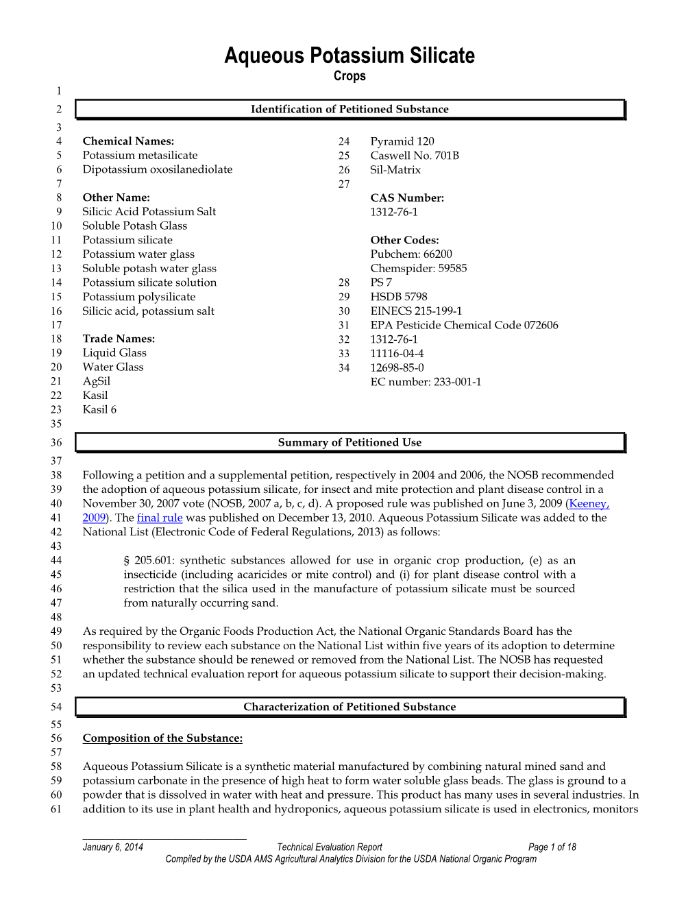 Aqueous Potassium Silicate Crops 1 2 Identification of Petitioned Substance 3 4 Chemical Names: 24 Pyramid 120 5 Potassium Metasilicate 25 Caswell No