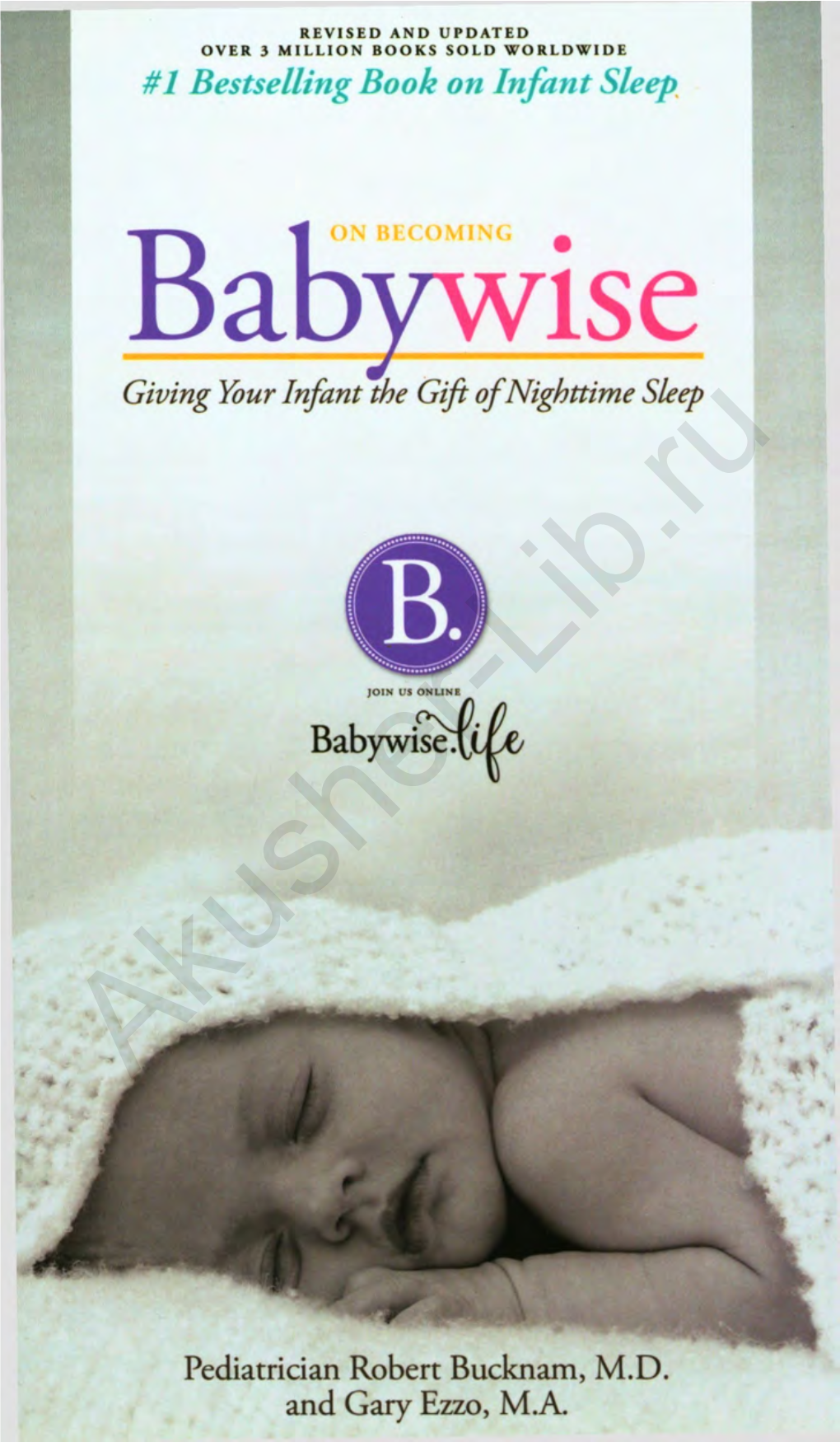 Babywiseon BECOMING Giving Your Infant the Gift Ofnighttime Sleep