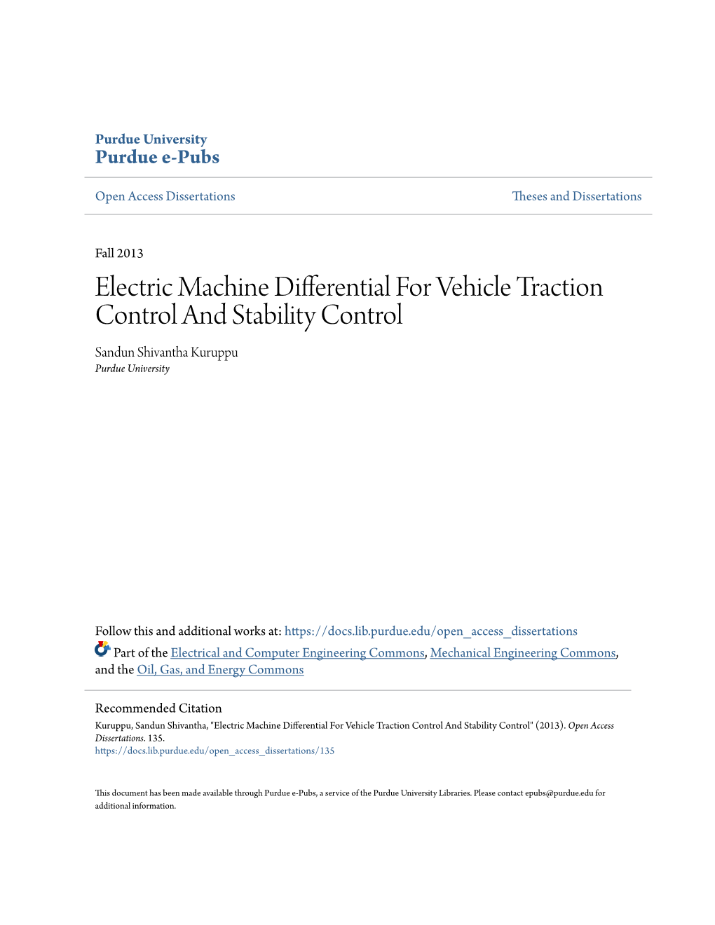 Electric Machine Differential for Vehicle Traction Control and Stability Control Sandun Shivantha Kuruppu Purdue University