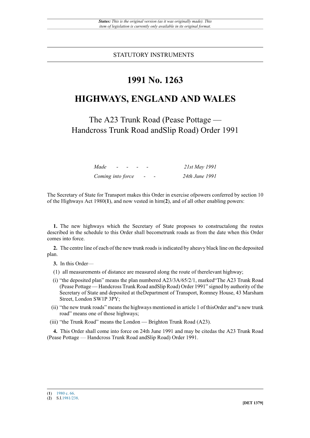 (Pease Pottage — Handcross Trunk Road and Slip Road) Order 1991