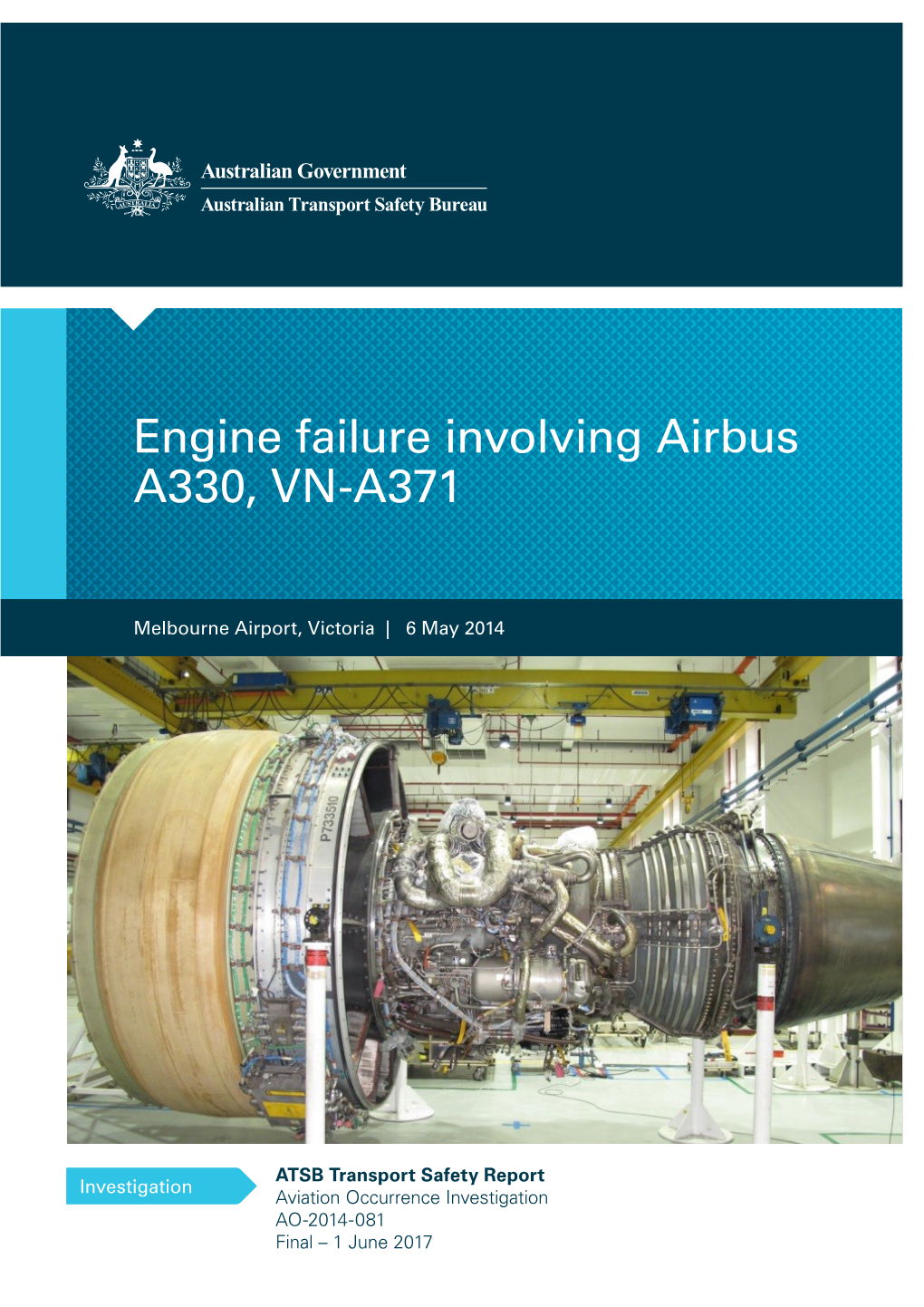 Engine Failure Involving Airbus A330, VN-A371 Melbourne Airport, Victoria, 6 May 2014