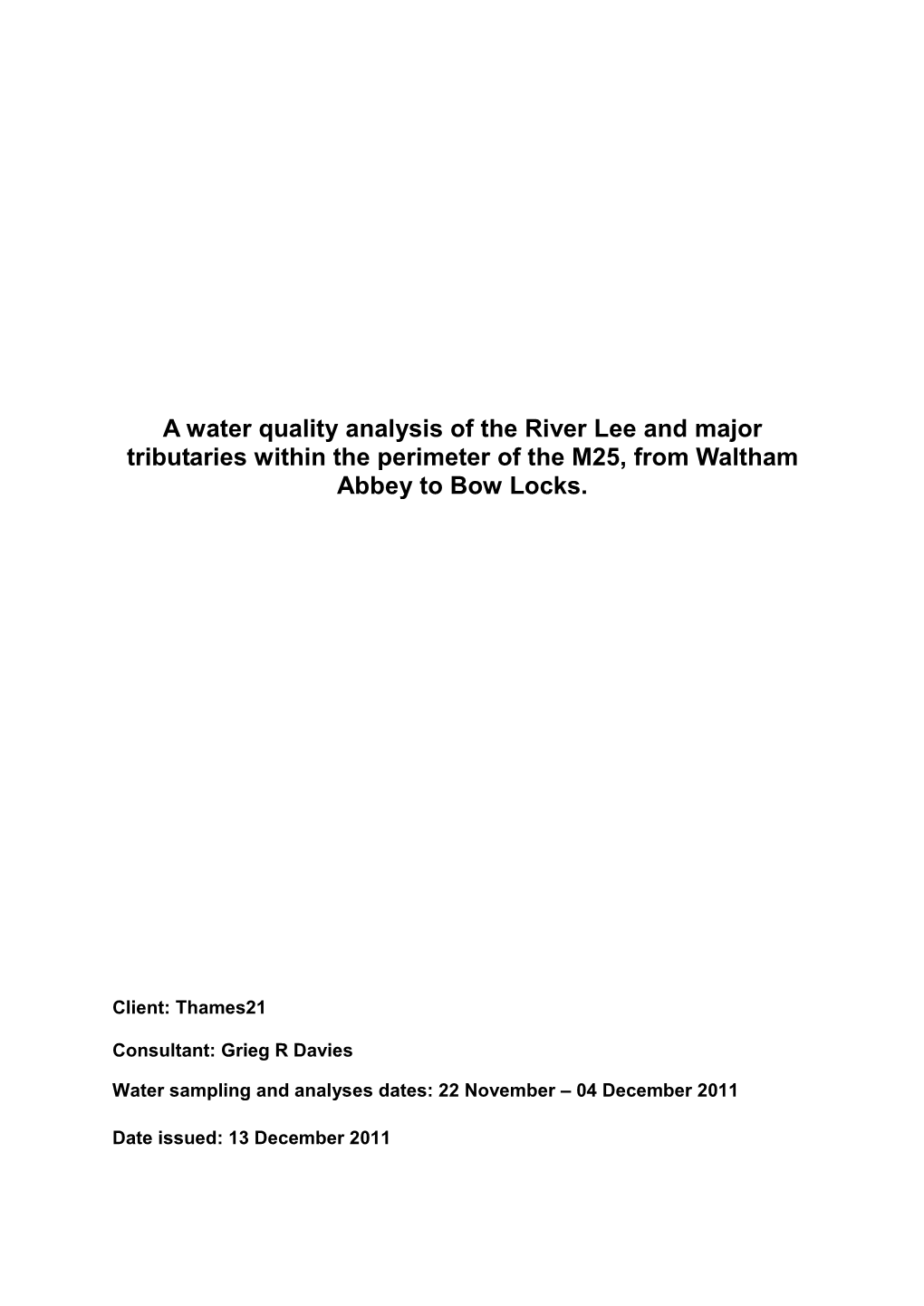 Water Quality Analysis of the River Lee and Major Tributaries Within the Perimeter of the M25, from Waltham Abbey to Bow Locks