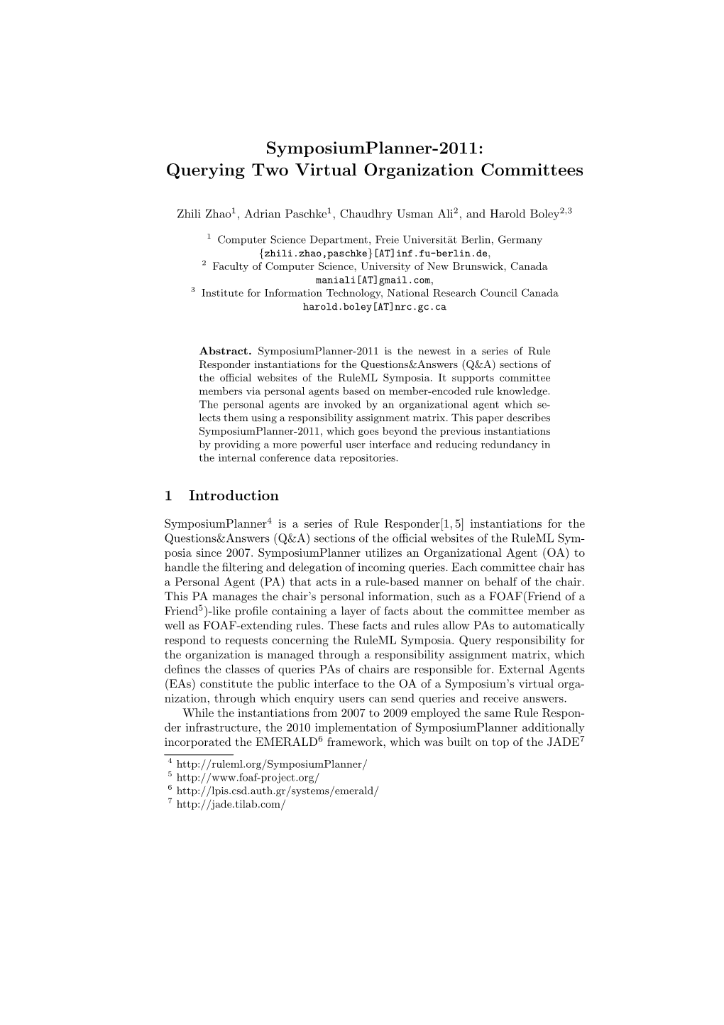Symposiumplanner-2011: Querying Two Virtual Organization Committees