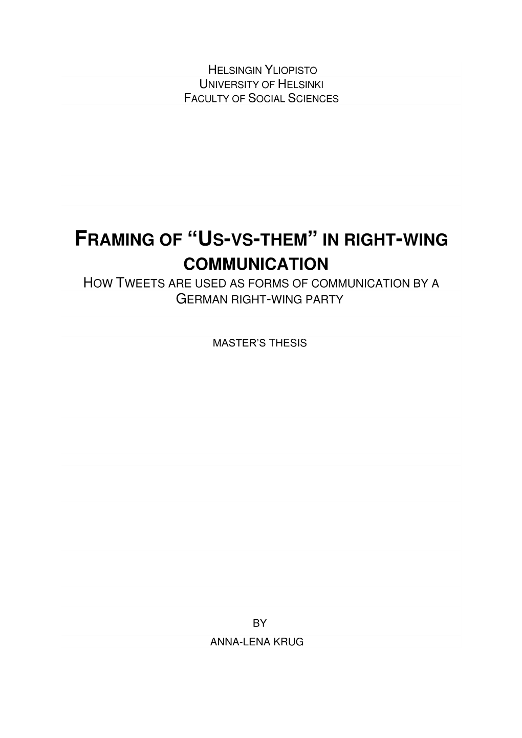 Framing of “Us-Vs-Them” in Right-Wing Communication How Tweets Are Used As Forms of Communication by a German Right-Wing Party