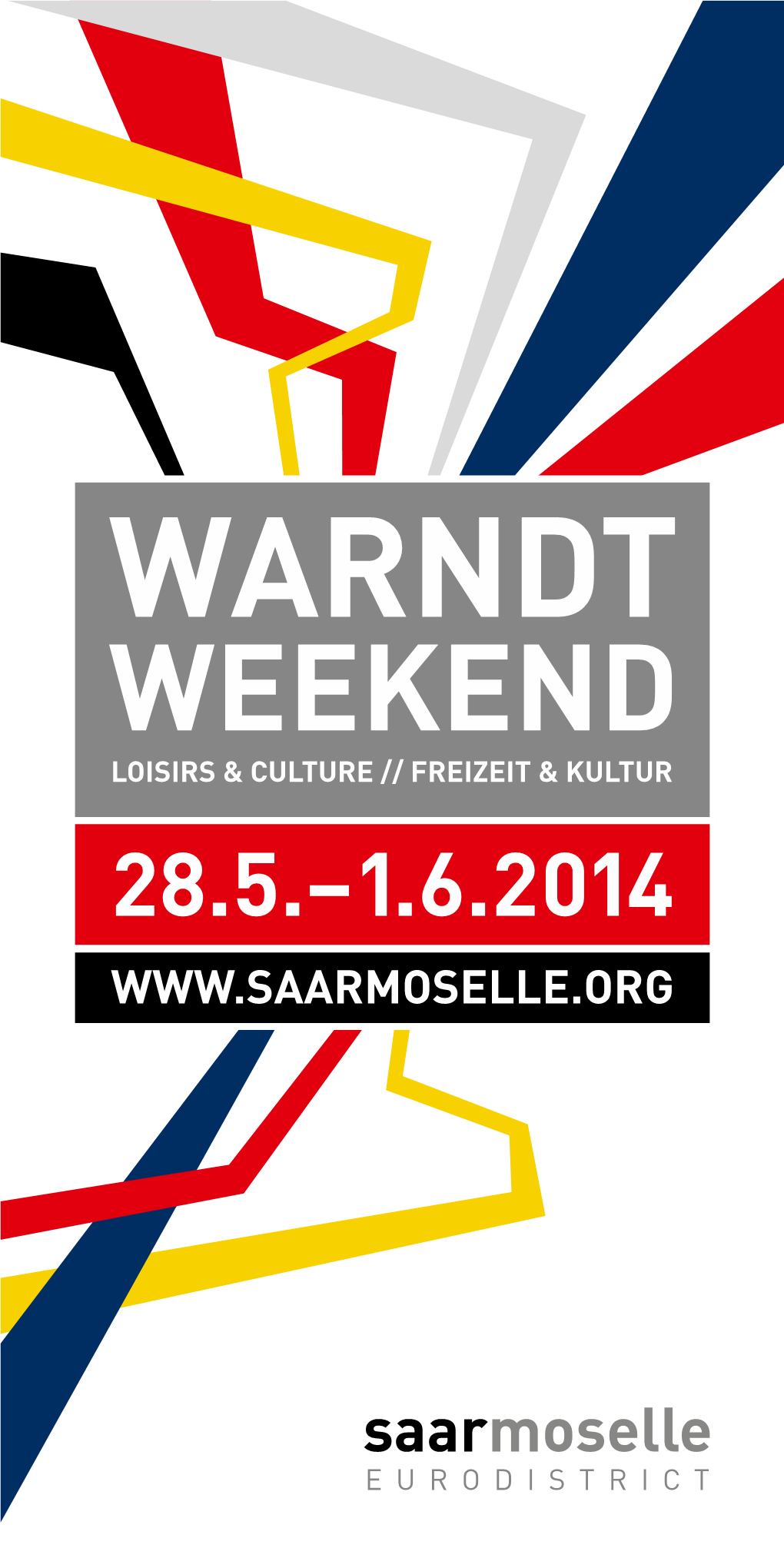 Warndt Weekend Loisirs & Culture // Freizeit & Kultur 28.5.–1.6.2014 Avant-Propos