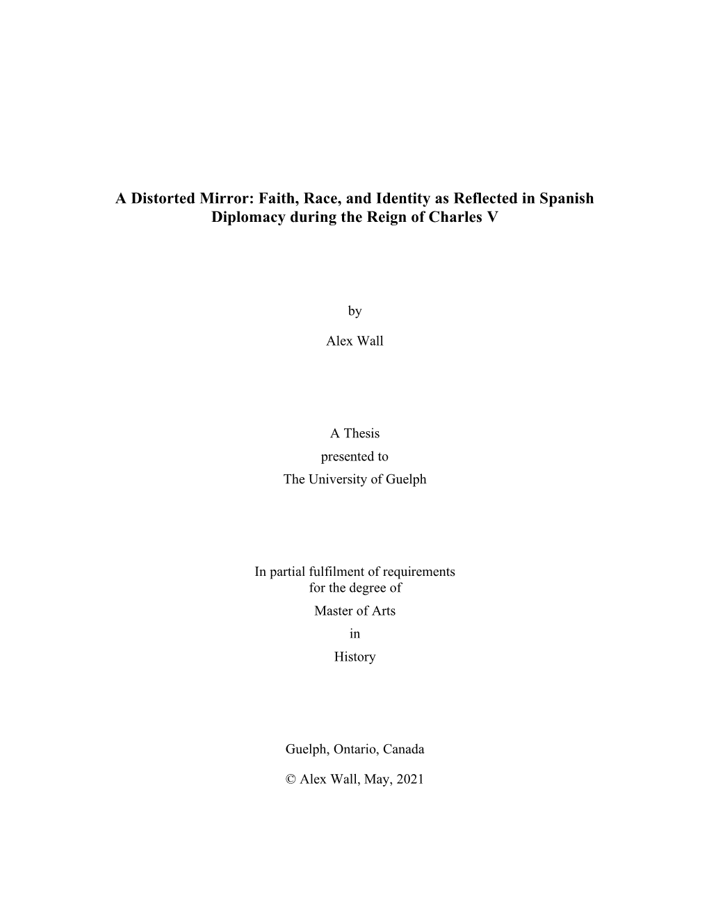 Faith, Race, and Identity As Reflected in Spanish Diplomacy During the Reign of Charles V