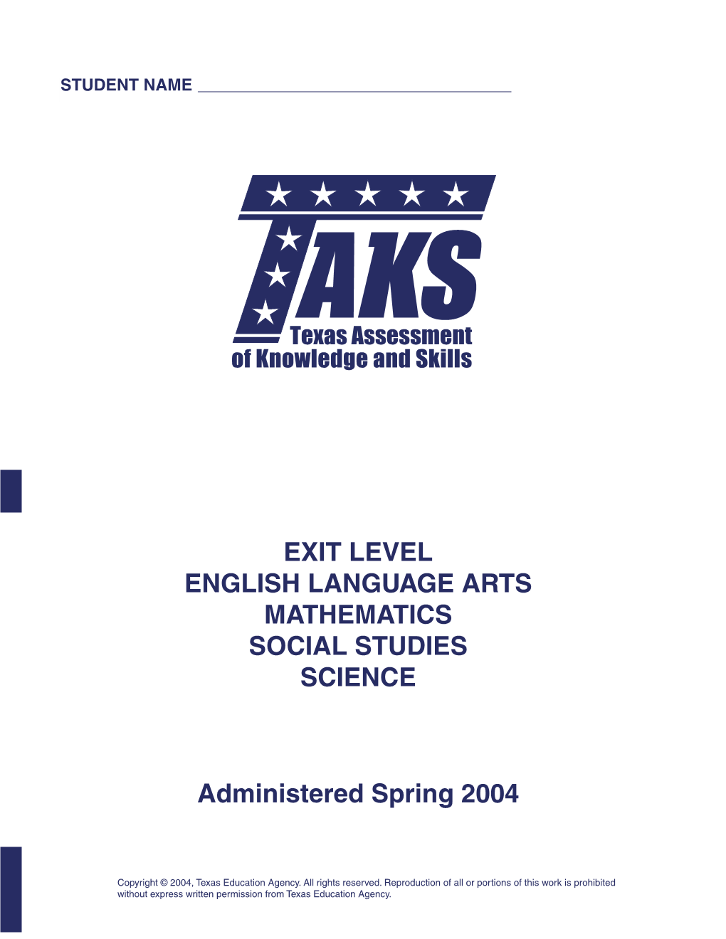 Exit Level English Language Arts Mathematics Social Studies Science