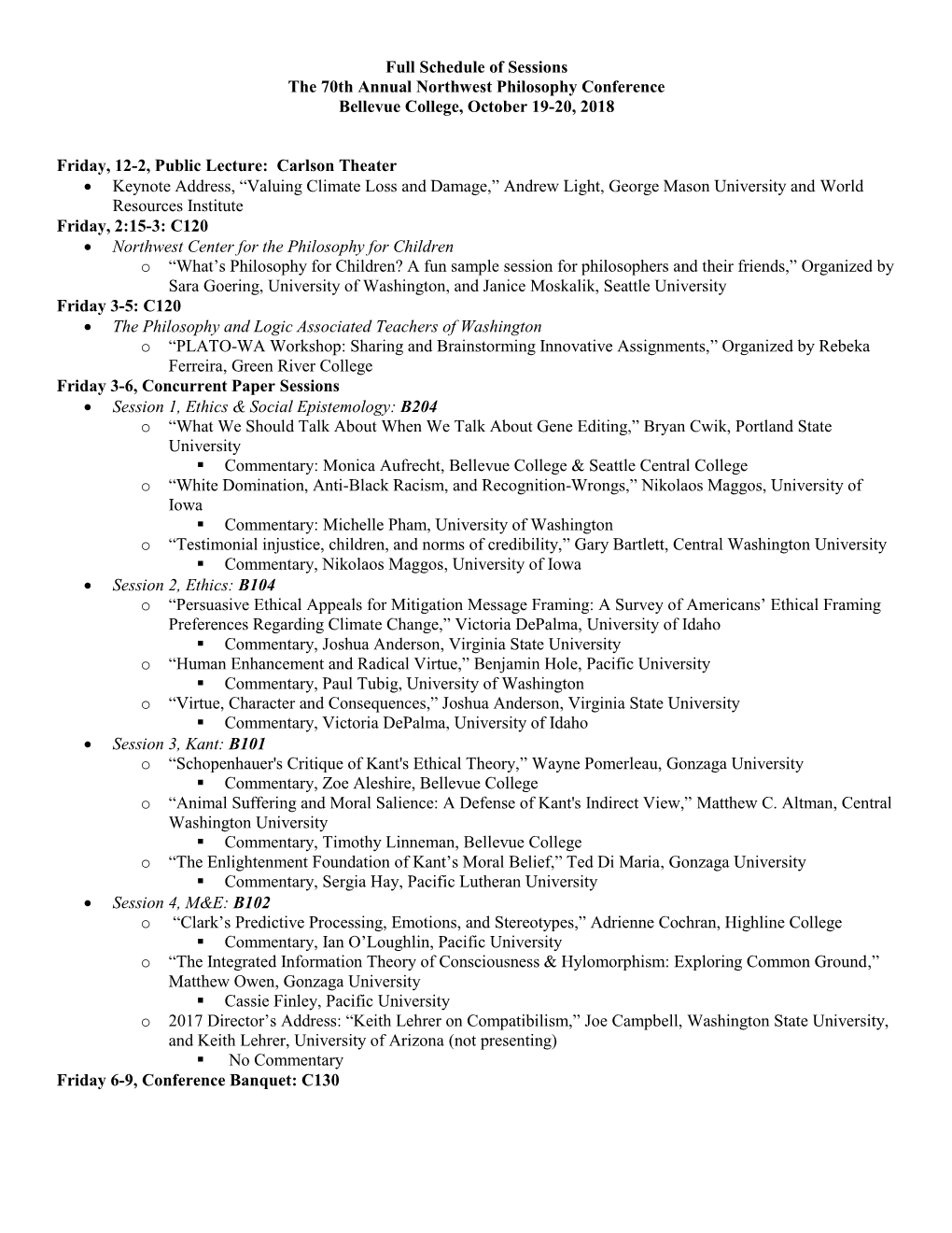 Full Schedule of Sessions the 70Th Annual Northwest Philosophy Conference Bellevue College, October 19-20, 2018