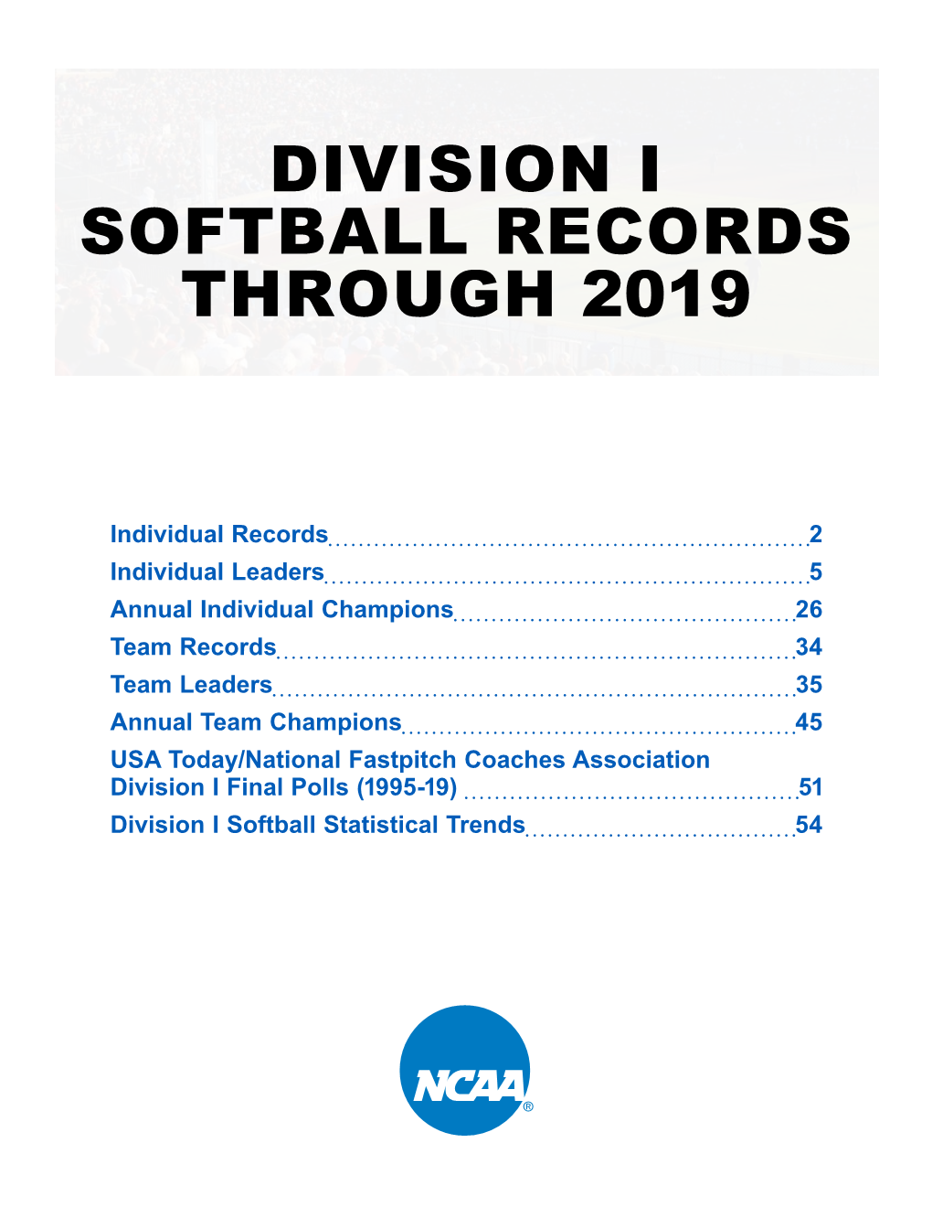 Division I Softball Records Through 2019