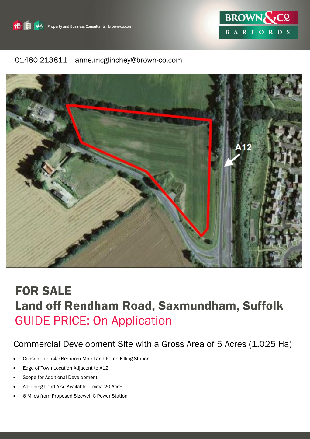 FOR SALE Land Off Rendham Road, Saxmundham, Suffolk GUIDE PRICE: on Application