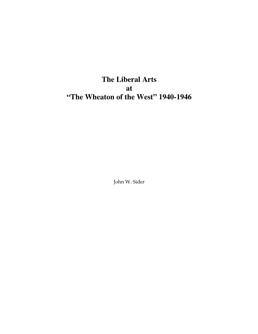 The Liberal Arts at “The Wheaton of the West” 1940-1946