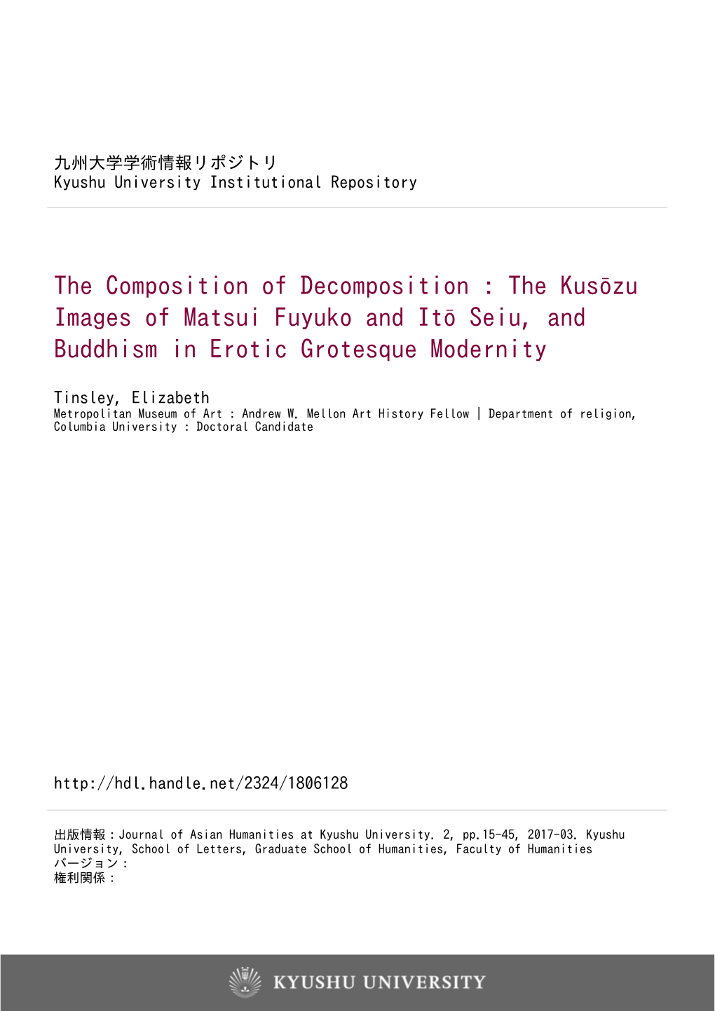 The Composition of Decomposition : the Kusōzu Images of Matsui Fuyuko and Itō Seiu, and Buddhism in Erotic Grotesque Modernity